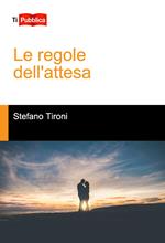 Le regole dell'attesa