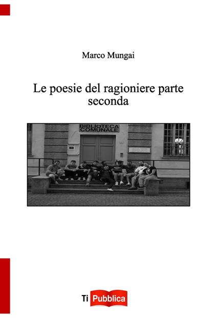 Le poesie del ragioniere parte seconda - Marco Mungai - copertina