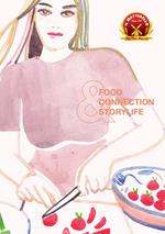 Food, connection & storylife. Ediz. italiana