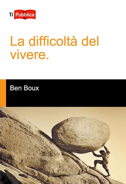 La difficoltà del vivere - Ben Boux - copertina