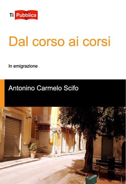 Dal corso ai corsi - Antonino Carmelo Scifo - copertina