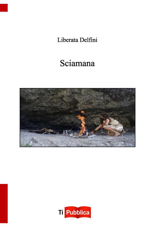 Sciamana - Liberata Delfini - copertina