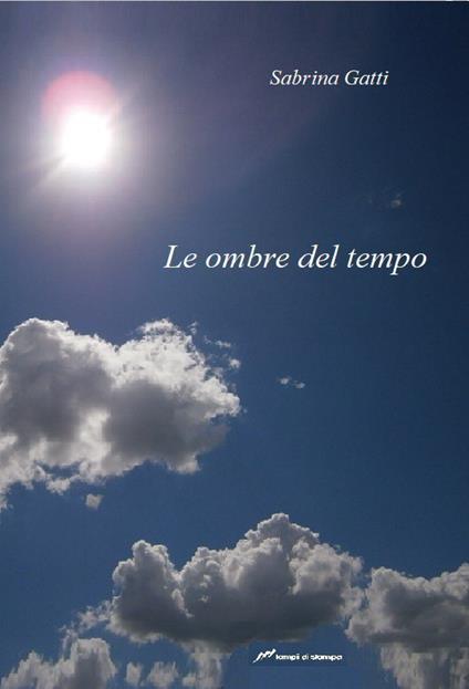 Le ombre del tempo - Sabrina Gatti - copertina
