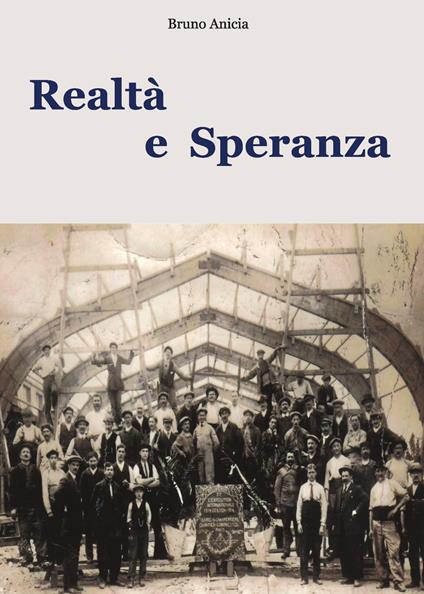 Realtà e speranza - Bruno Anicia - copertina