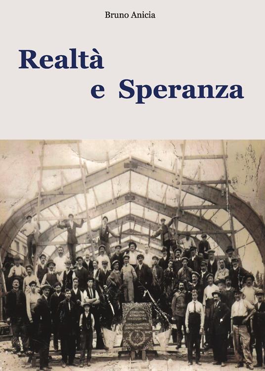 Realtà e speranza - Bruno Anicia - copertina