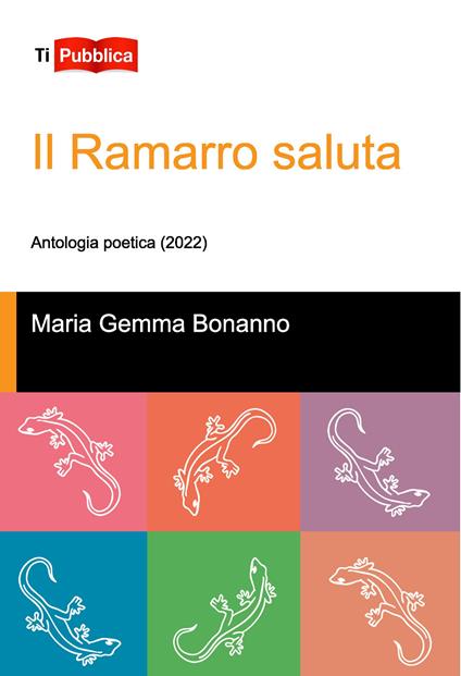 Il ramarro saluta. Antologia poetica (2022) - Maria Gemma Bonanno - copertina