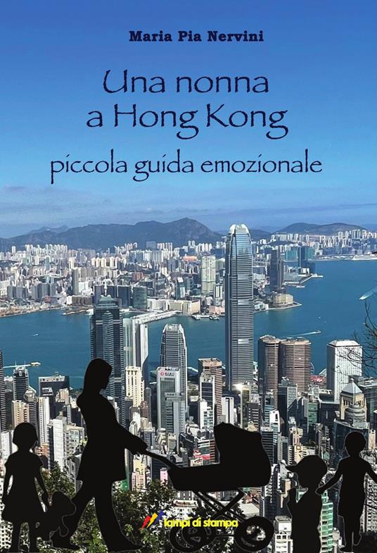 Una nonna a Hong Kong - Maria Pia Nervini - copertina