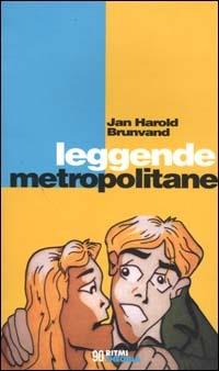 Leggende metropolitane - Jan H. Brunvand - copertina