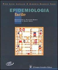 Epidemiologia facile. Con CD-ROM - Pier Luigi Lopalco,Alberto E. Tozzi - copertina