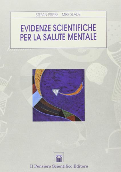 Evidenze scientifiche per la salute mentale - Stefan Priebe,Mike Slade - copertina