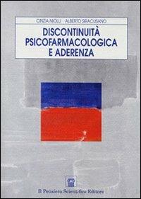 Discontinuità psicofarmacologica e aderenza - Alberto Siracusano,Cinzia Niolu - copertina