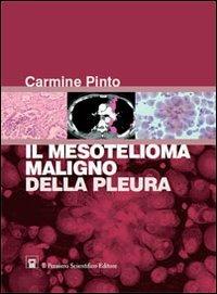 Il mesotelioma maligno della pleura - Carmine Pinto - copertina