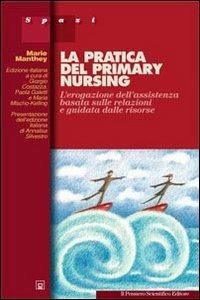 Pratica del primary nursing - Marie Manthey - copertina