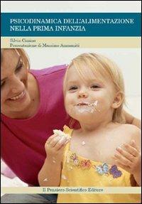 Psicodinamica dell'alimentazione nella prima infanzia - Silvia Cimino - copertina