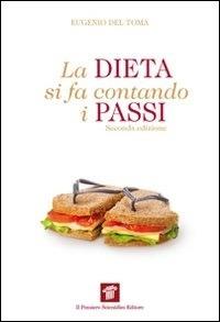 La dieta si fa contando i passi - Eugenio Del Toma - ebook