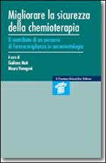 Migliorare la sicurezza della chemioterapia. Il contributo di un percorso di farmacovigilanza in oncoematologia