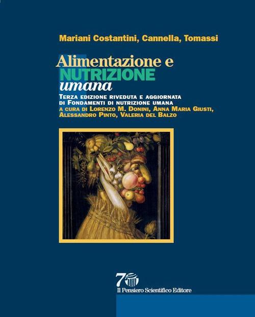 Alimentazione e nutrizione umana - Aldo Mariani Costantini,Carlo Cannella,Gianni Tomassi - copertina