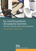 La corretta gestione del paziente iperteso. Dalle linee guida alla pratica clinica quotidiana