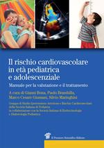 Il rischio cardiovascolare in età pediatrica e adolescenziale. Manuale per la valutazione e il trattamento