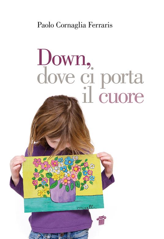 Down, dove ci porta il cuore - Paolo Cornaglia Ferraris - copertina