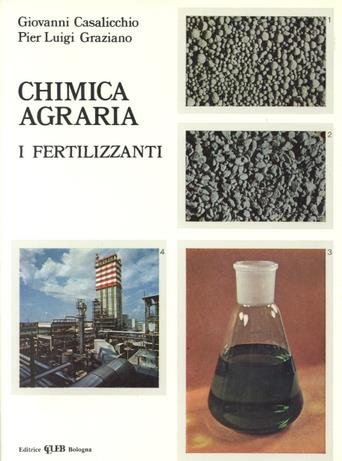 Chimica agraria. I fertilizzanti - Giovanni Casalicchio,P. Luigi Graziano - copertina