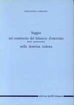Saggio sul contenuto del bilancio d'esercizio (stato patrimoniale) nella dottrina tedesca