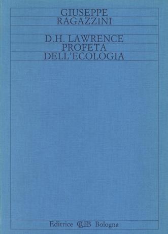 D. H. Lawrence profeta dell'ecologia - Giuseppe Ragazzini - copertina