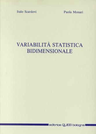 Variabilità statistica bidimensionale - Italo Scardovi,Paola Monari - copertina
