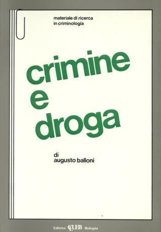 Crimine e droga - Augusto Balloni - copertina