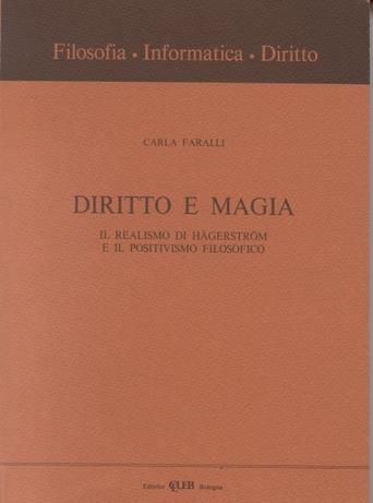 Diritto e magia. Il realismo di Hägeström e il positivismo filosofico - Carla Faralli - copertina