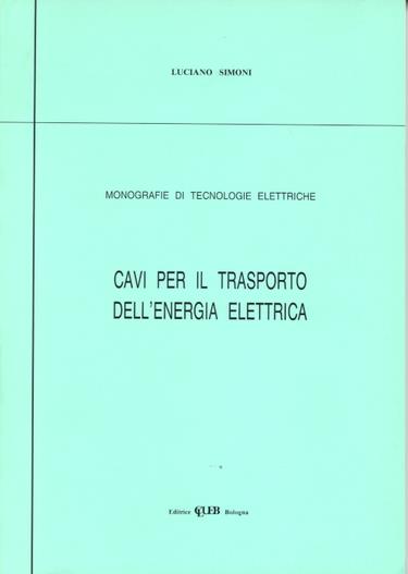 Cavi per il trasporto dell'energia elettrica - Luciano Simoni - copertina