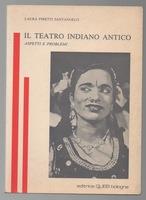 Il teatro indiano antico. Aspetti e problemi