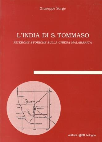 L'India di S. Tommaso. Ricerche storiche sulla chiesa malabarica - Giuseppe Sorge - copertina