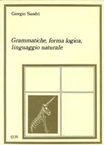 Grammatiche, forma logica, linguaggio naturale