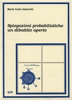 Spiegazioni probabilistiche: un dibattito aperto