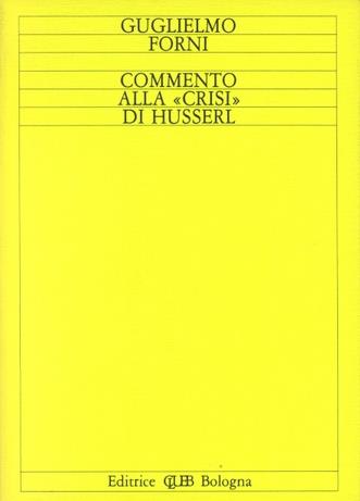 Commento alla «Crisi» di Husserl - Guglielmo Forni Rosa - copertina