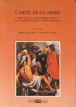 L' arte di guarire. Aspetti della professione medica tra Medioevo ed età contemporanea