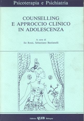 Counselling e approccio clinico in adolescenza - copertina