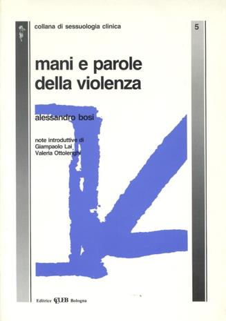 Mani e parole della violenza - Alessandro Bosi - copertina