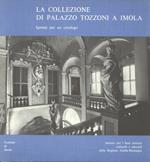 La collezione di palazzo Tozzoni a Imola
