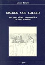 Dialogo con Galileo per una lettura psicoanalitica dei testi scientifici