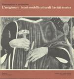 Manutenzione e sostituzione. L'artigianato, i suoi modelli culturali, la città storica