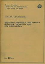 Dizionario biografico e bibliografia dei burattinai marionettisti e pupari della tradizione italiana