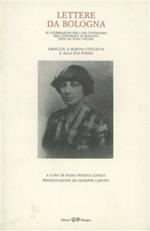 Lettere da Bologna. Omaggio a Marina Cvetaeva e alla sua opera