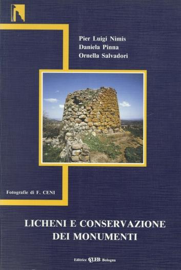 Licheni e conservazione dei monumenti - P. Luigi Nimis,Daniela Pinna,Ornella Salvadori - copertina