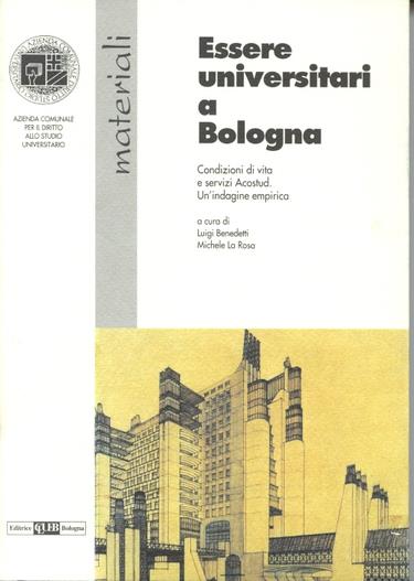 Essere universitari a Bologna. Condizioni di vita e servizi Acostud. Un'indagine empirica - copertina