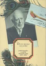 Da un secolo all'altro. Profilo biografico e scritti di Alessandro Ghigi (1875-1970)