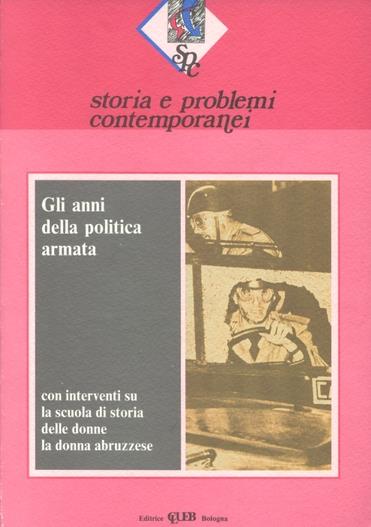 Storia e problemi contemporanei. Vol. 11: Gli anni della politica armata - copertina