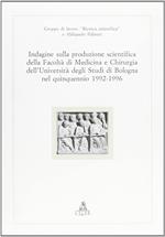 Indagine sulla produzione scientifica della Facoltà di medicina dell'Università di Bologna nel quinquennio 1992-96