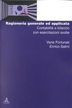 Ragioneria generale e applicata. Contabilità e bilancio con esercitazioni svolte